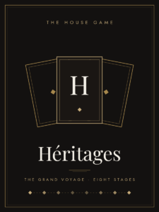 Héritages · The House Game
